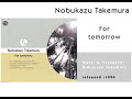 Nobukazu Takemura - For Tomorrow (original single mix)