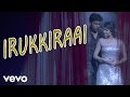 Idu Enna Maayam - Irukkiraai Video | Vikram Prabhu, Keerthy | G.V. Prakash