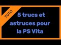 5 trucs et astuces pour la PS VITA