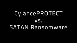 CylancePROTECT vs SATAN Ransomware