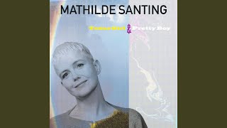 Watch Mathilde Santing Pretty Boy video