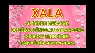 Canım Xalam Ad Günün Mübarək Yaxşı Ki Varsan