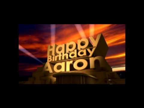 Happy Birthday Aaron - YouTube