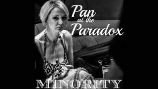 Watch Pan At The Paradox Minority video
