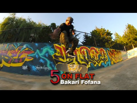 5 on Flat with Bakari Fofana