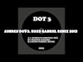 Aubrey, DOT 3 (RUSS GABRIEL RMX) 2013-120kbs upload