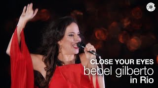Watch Bebel Gilberto Close Your Eyes video