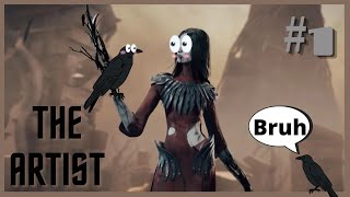 Boosted Crow - Dead By Daylight - The Artist Gameplay #1