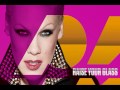 P!nk - Raise Your Glass (Clean Version) + Download