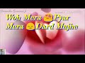 Woh meri neend mera chain mujhe lauta Do whatsapp status 2018