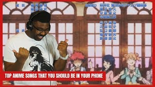 Put It In You're Playlist! | Top Anime Songs Everyone Should have in their Phone Reaction