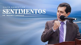 Culto Doméstico: Sentimentos (29.01.2023) | Tabernáculo - Anápolis - GO