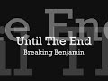 Until the End - Breaking Benjamin