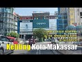 KELILING KOTA MAKASSAR | AREA PASAR SENTRAL DAN PELABUHAN #ifcmakassar