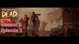 Live - The Walking Dead Telltale Season 3 Episode 3