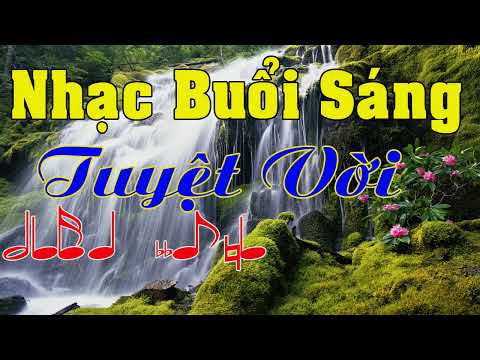 Nhạc Buổi Sáng Hay Nhất | Liên Khúc Nhạc Nhẹ Phòng Trà | Nhạc Không Lời Hay Nhất | | nhạc sống hưng yên Nhạc Buổi Sáng Hay Nhất | Liên Khúc Nhạc Nhẹ Phòng Trà | Nhạc Không Lời Hay Nhất | | nhạc sống hưng yên