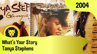 Watch Tanya Stephens Whats Your Story video