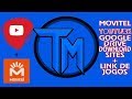 Movitel YOUTUBE ACESSAR QUALQUER SITE + BLOGS DE DOWNLOAD NO GOOGLE DRIVE + LINKS DE JOGOS