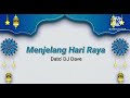 Menjelang Hari Raya - Dato' DJ Dave (lirik)