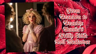 From Brandon To Brandy Aunties Frilly Little Doll Makeover Forced Feminization Story