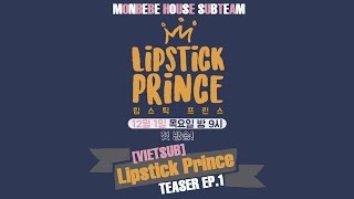 Mbbh.vietsub Lipstick Prince Teaser Ep.1