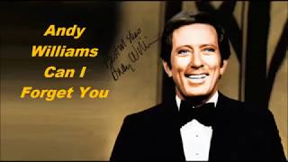 Watch Andy Williams Can I Forget You video