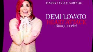 Demi Lovato-Heart Attack Türkçe Çeviri