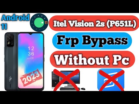 Itel Vision 2S Frp Bypass Android 11 |itel P651L Google Itel Vision 2S Frp Bypass Android 11 |itel P651L Google