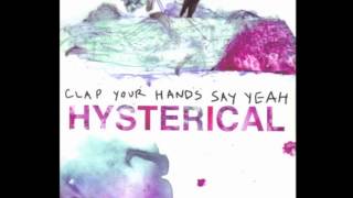 Watch Clap Your Hands Say Yeah Yesterday Never video