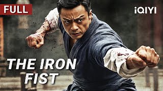 The Iron Fist Kungfuactionmartial Arts Chinese Movie 2025 Iqiyi Movie English