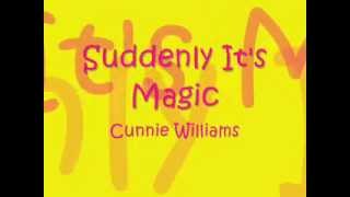 Watch Cunnie Williams Suddenly Its Magic video