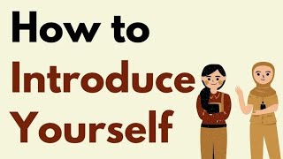 How To Introduce Yourself