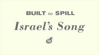 Watch Built To Spill Israels Song video