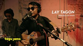 Lay Tagon - Pseudo Human At Tagu Jams