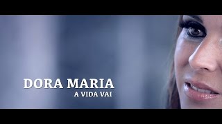 Dora Maria - A Vida Vai