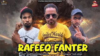 Rafeeq Fanter Balochi Funny Video Episode 657 2025