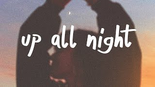Khalid - Up All Night (Lyric )
