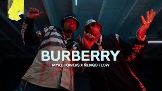 Myke Towers & Ñengo Flow - Burberry