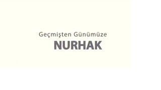 Nurhak Belgeseli̇ Geçmi̇şten Günümüze Nurhak