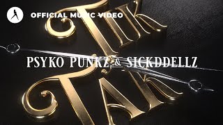 Psyko Punkz & Sickddellz - Tik Tak
