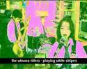 The Winona Riders - Playing White Stripes