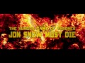 The Hunger Game of Thrones: Jon Snow Must Die (Trailer)
