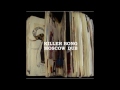 Killer Bong - 01 - It Comes To Want Some Times To Spoil It