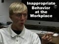 Inappropriate Behavior at the Workplace