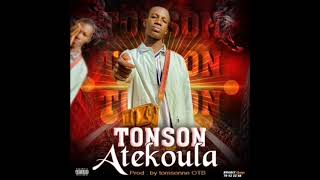 Tonson - Atekoula - Prod By Tomsonne Otb