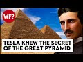 TESLA KNEW The Secret of the Great Pyramid: Unlimited Energy to Power the World