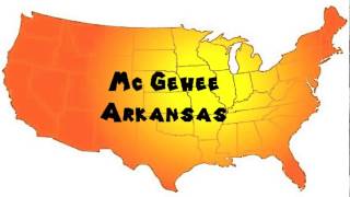 How To Say Or Pronounce Usa Cities Mc Gehee, Arkansas