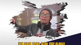 Kejar Dalam Doamu Di Sepertiga Malam -Ustadz Evie Efendi