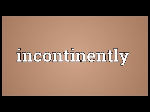 Header of incontinently