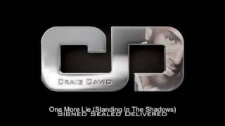 Watch Craig David One More Lie standing In The Shadows video